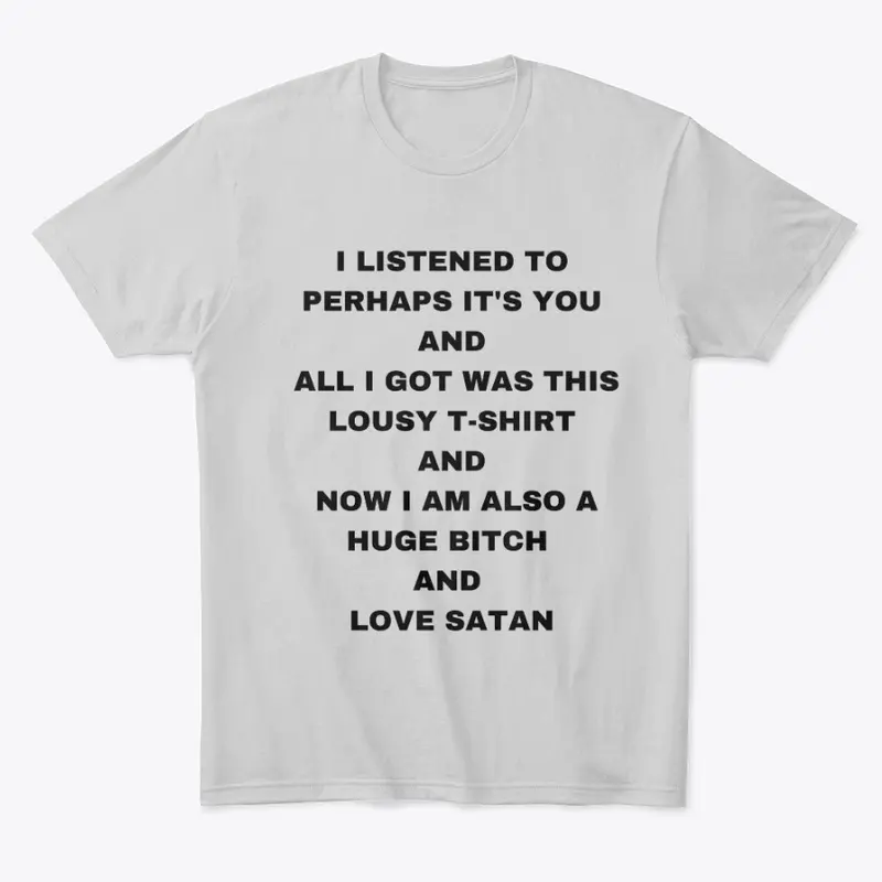 Lousy T-shirt Shirt